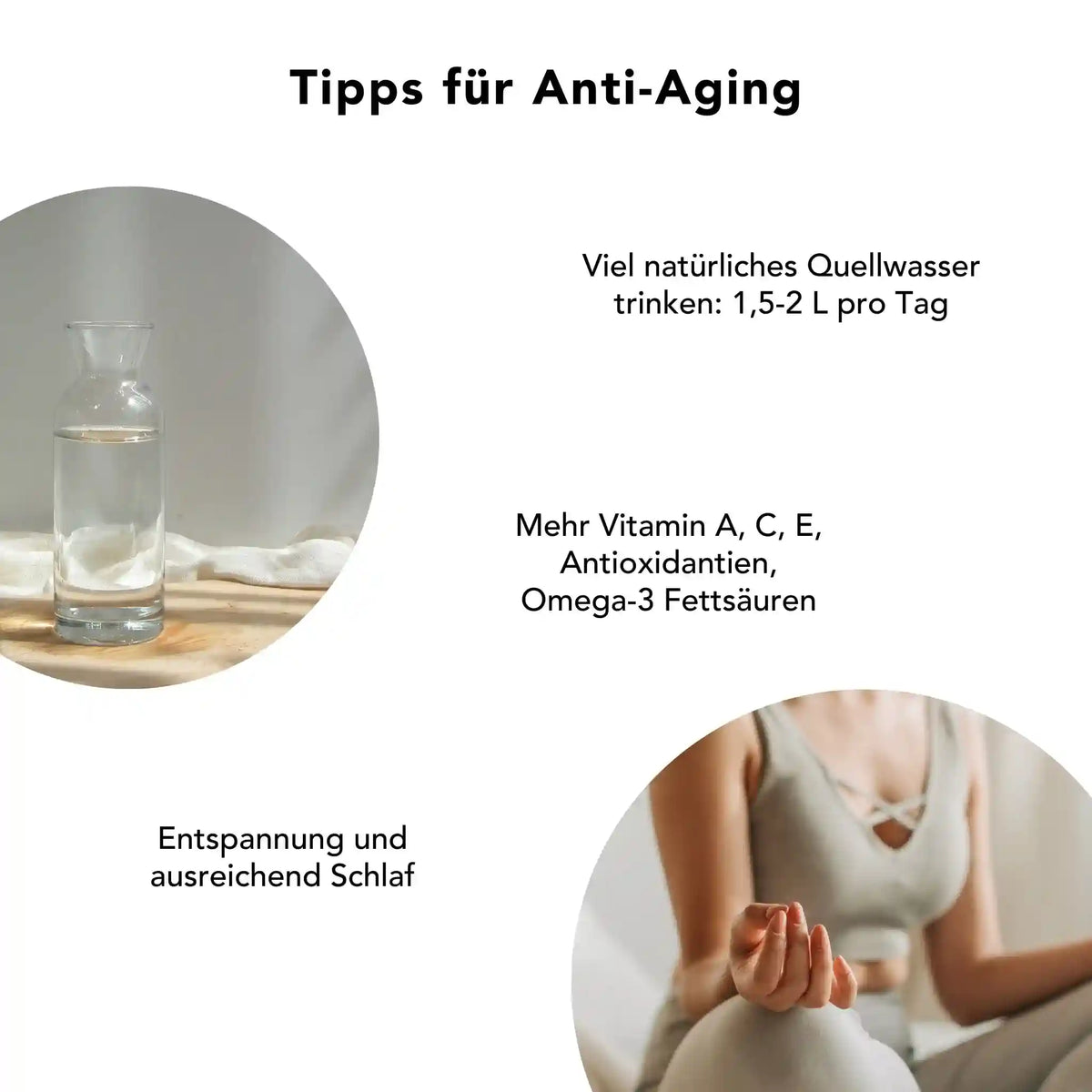 Anti-Aging-Tipps: Wasser trinken, ausreichend schlafen, entspannen und antioxidative Nährstoffe wie Vitamin A, C, E und Triphala zur Zellregeneration nutzen